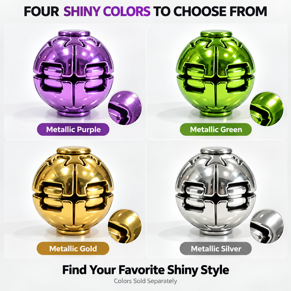 Four chrome finish fidget balls displayed in metallic purple, green, gold and silver color options.
