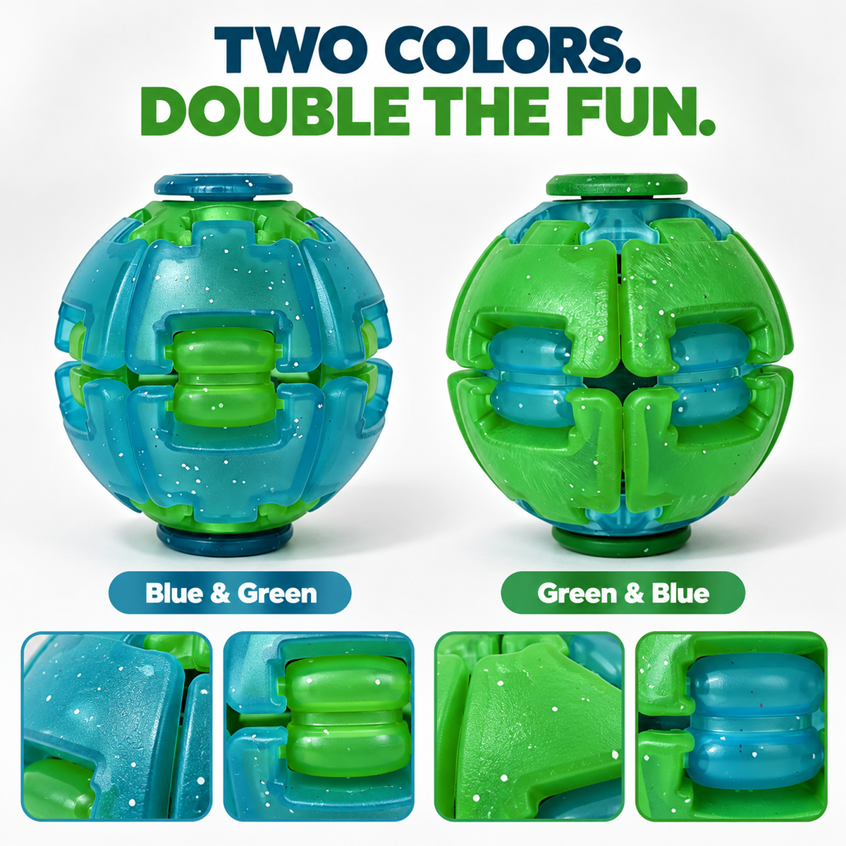 Two color options of a plastic toy with textured paneling and small white speckles, shown side by side under the headline 'TWO COLORS. DOUBLE THE FUN.