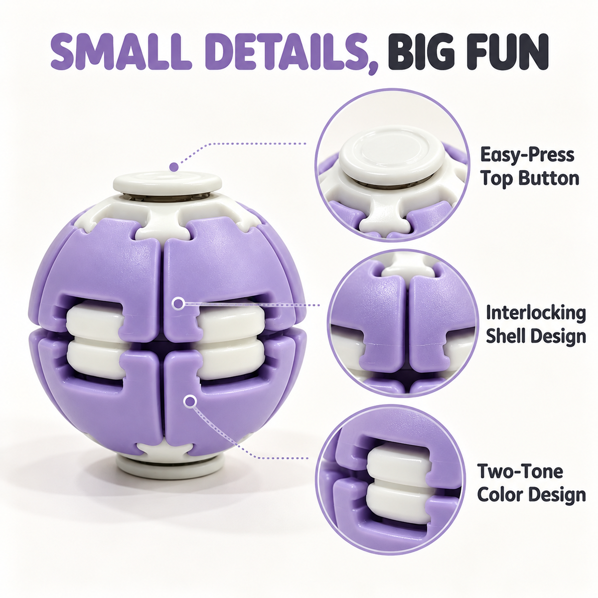 A purple and white interlocking ball-shaped puzzle toy shown on a clean white background, with callout circles and text highlighting its easy-press top button, interlocking shell design, and two-tone color scheme.